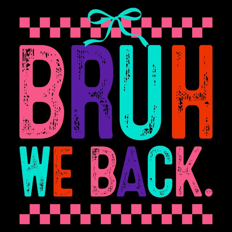 Bruh We Back Neon Pop