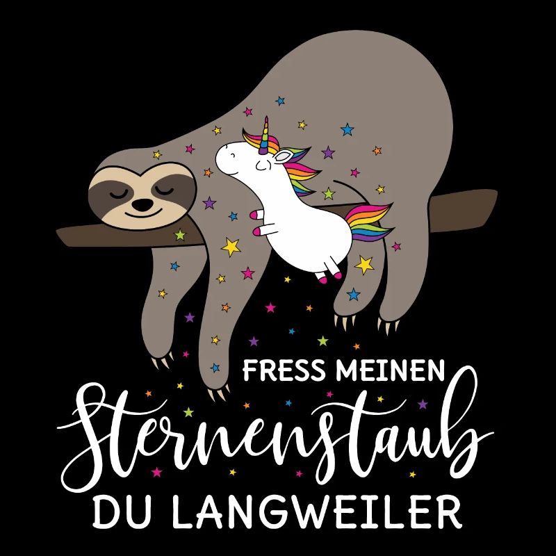 Sloth unicorne disant manger ma poussière d'étoiles
