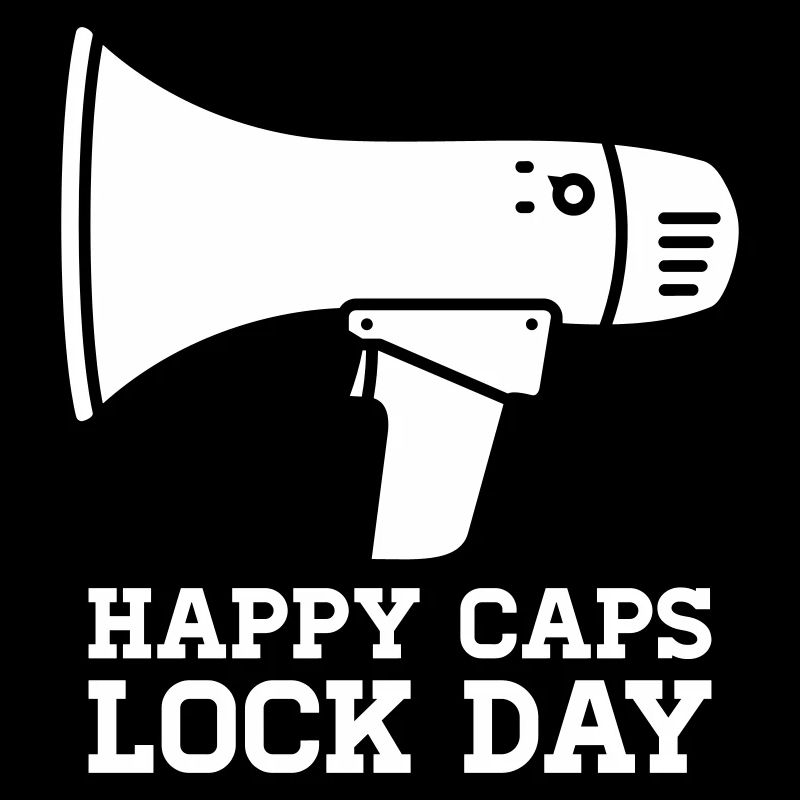 Megaphone Happy Caps Lock Day Nerd