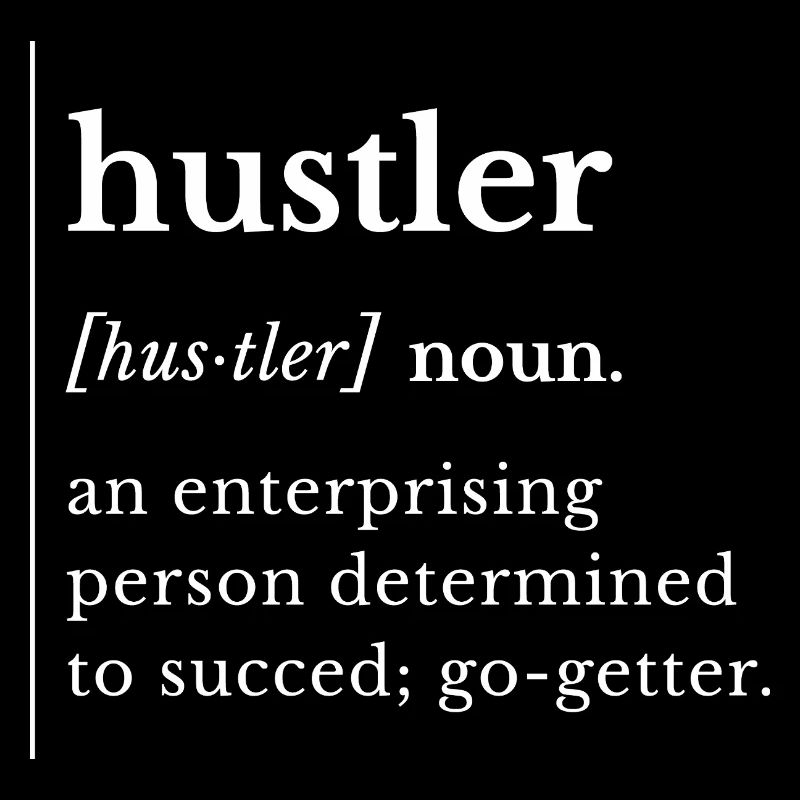 Hustler – T-shirt de définition de nom, expression drôle