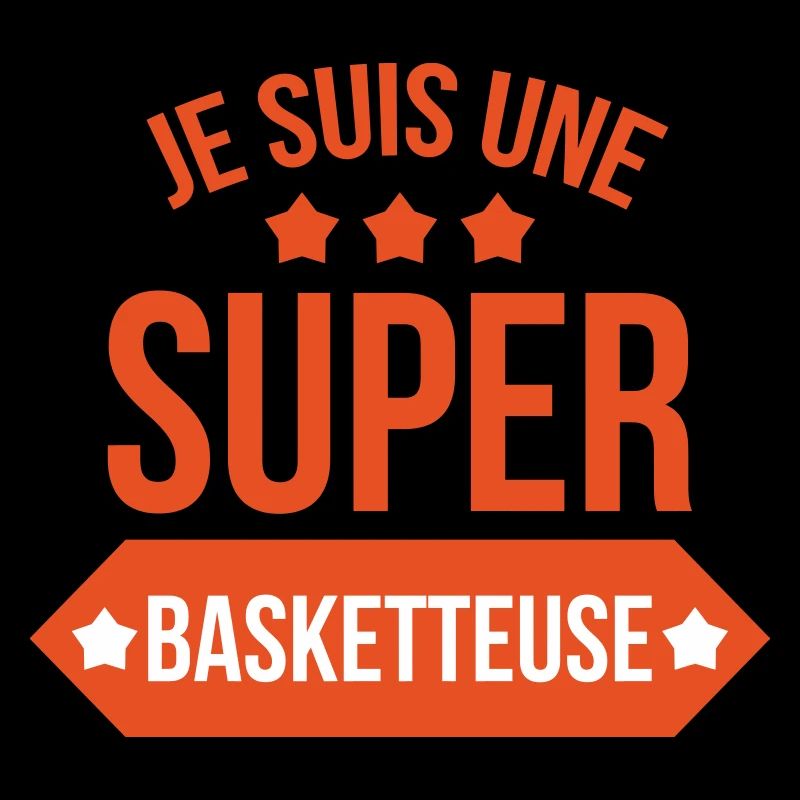 je suis une super basketteuse