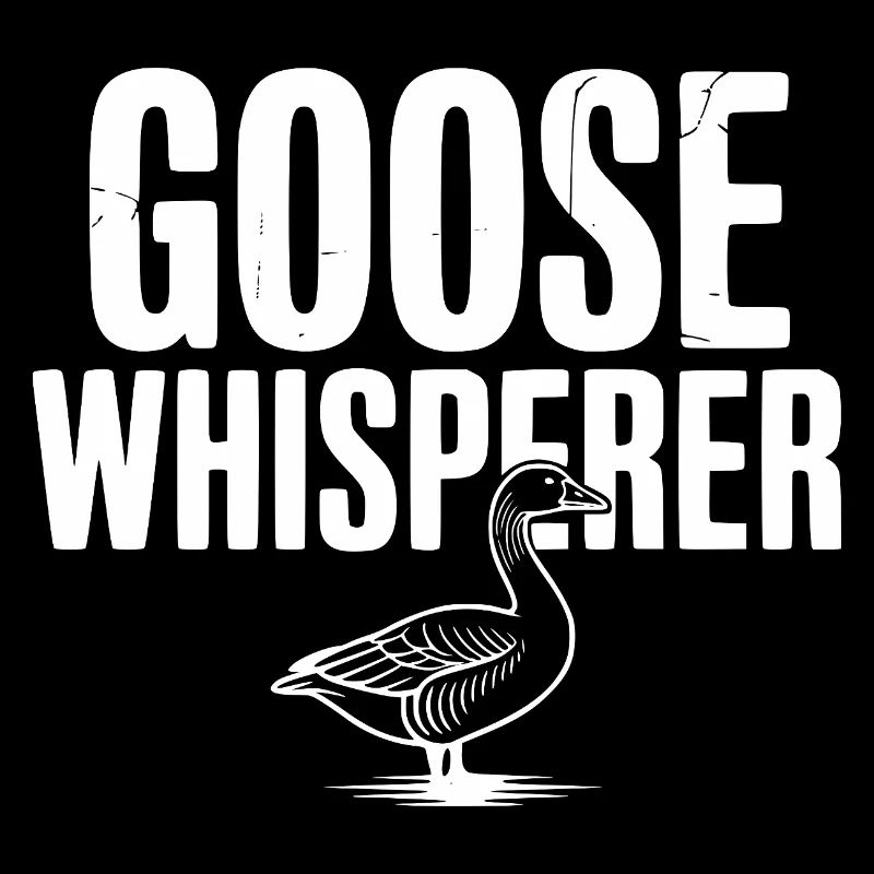 Goose Whisperer