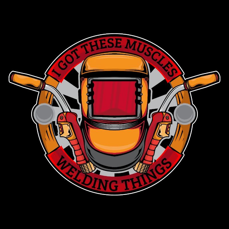 I Got These Muscles Welding Things Welder Gift