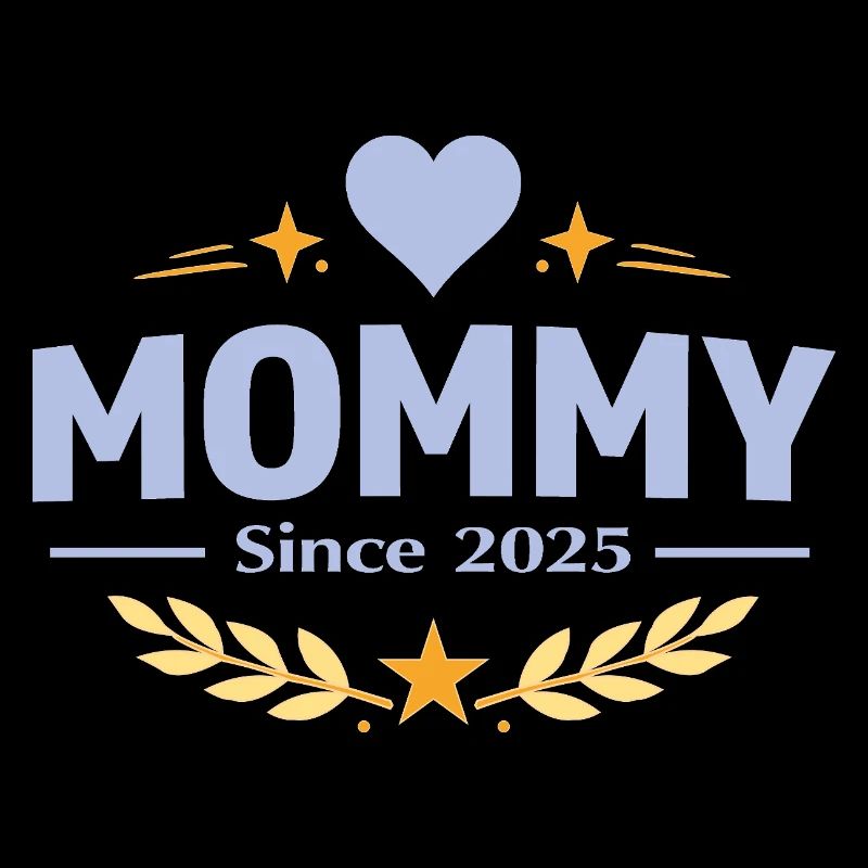 Mama seit 2025 – Proud Mom Design