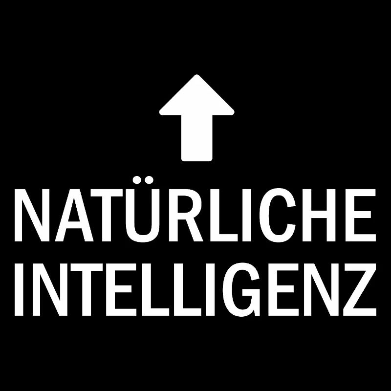 Natürliche Intelligenz lustige KI AI Sprüche