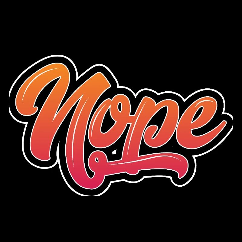 Motivational Nope lettering with colour gradient
