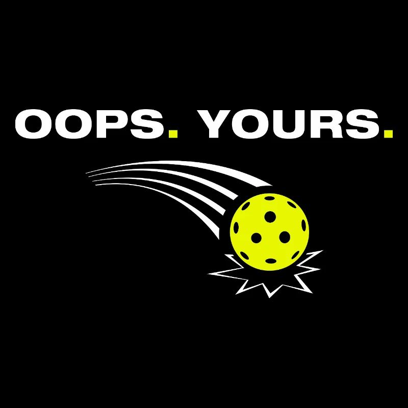 Oops yours funny pickleball player