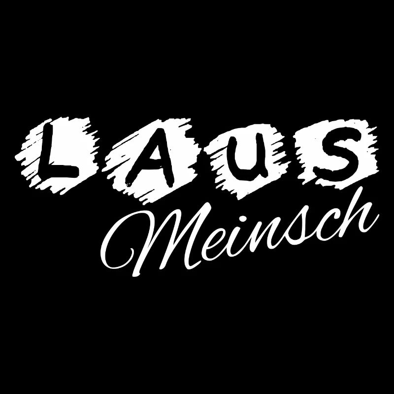 Lausmeinsch - Lausmädl - freches Mädchen, Dialekt