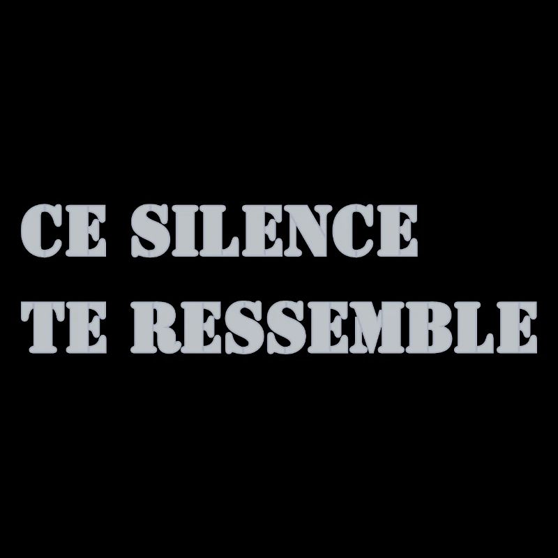 THIS SILENCE IS LIKE YOU