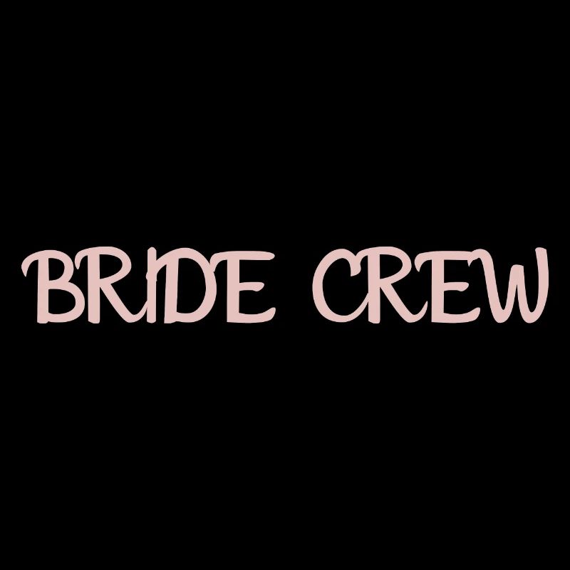 Bride Crew Wedding Party Bridal Crew