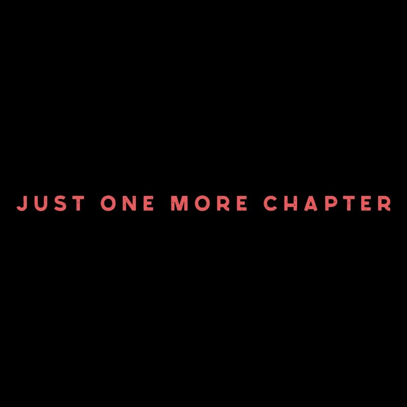 Just One More Chapter