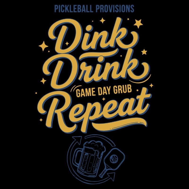Pickleball Funny Player Dink Drink Repeat Love