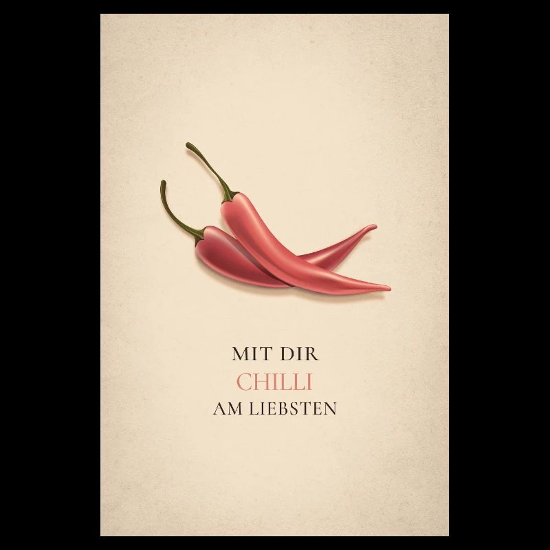 Mit dir Chilli am liebsten