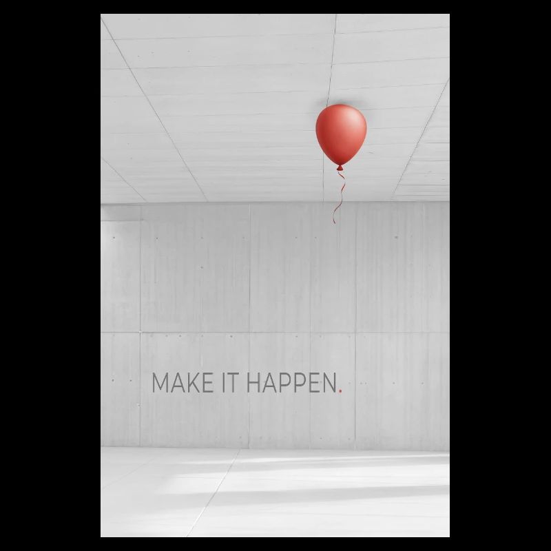 Make it happen minimalist Motivation Spruch