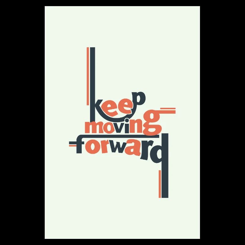 Keep Moving Forward Minimal Typography