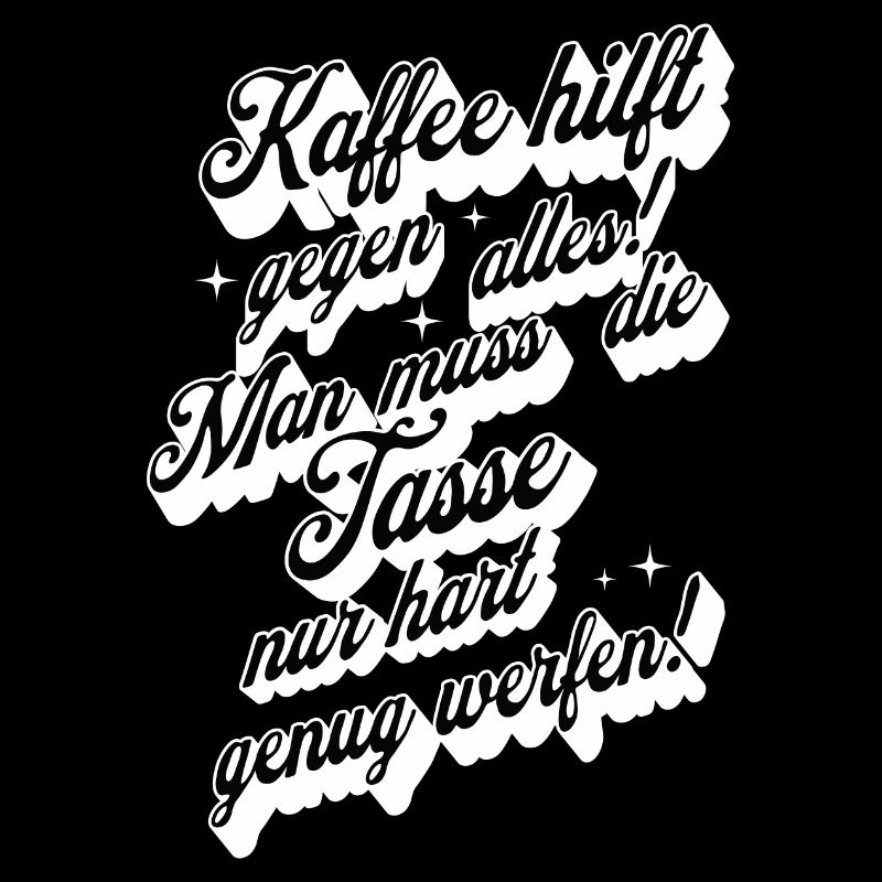 Kaffee hilft gegen alles , Kaffeetrinker