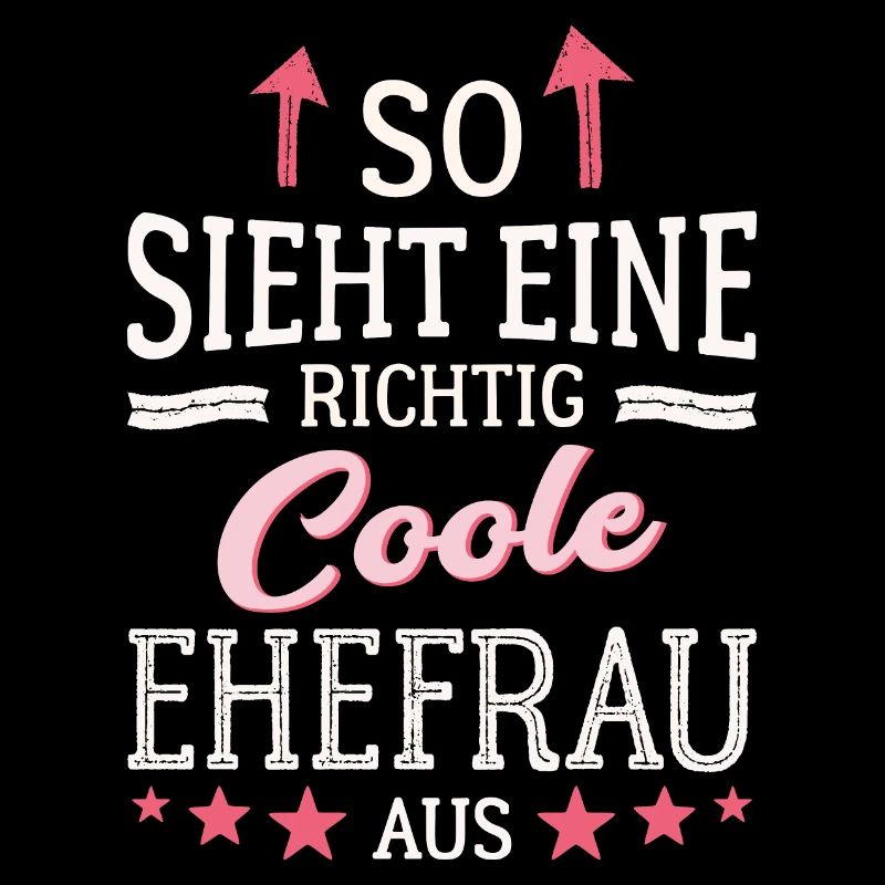 So sieht eine coole Ehefrau aus Partnerin Gattin