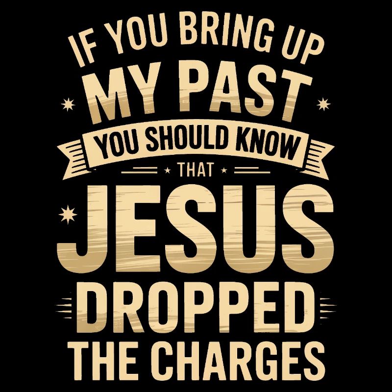 Jesus Dropped the Charges Tee