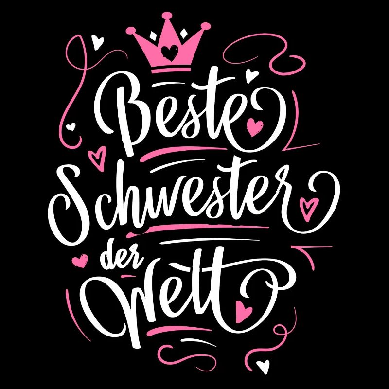 Beste Schwester der Welt - Geschenkidee Schwester
