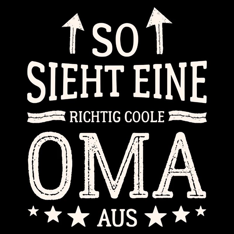 So sieht eine coole Oma aus Beste Großmutter
