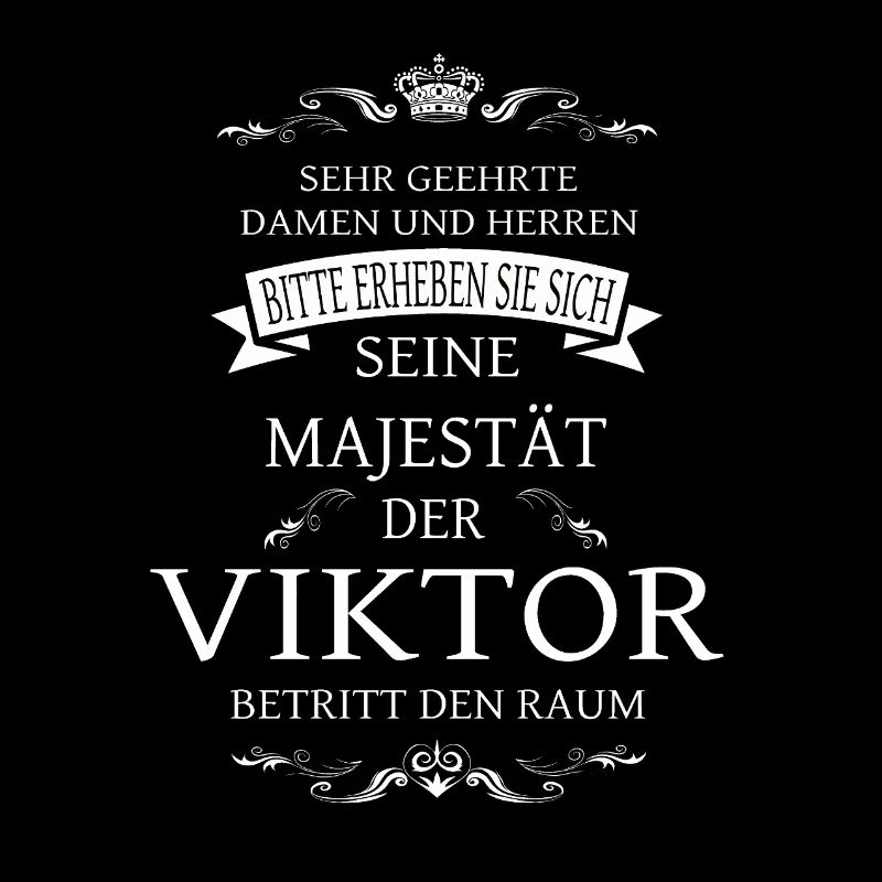 Sa Majesté le Viktor entre dans la pièce