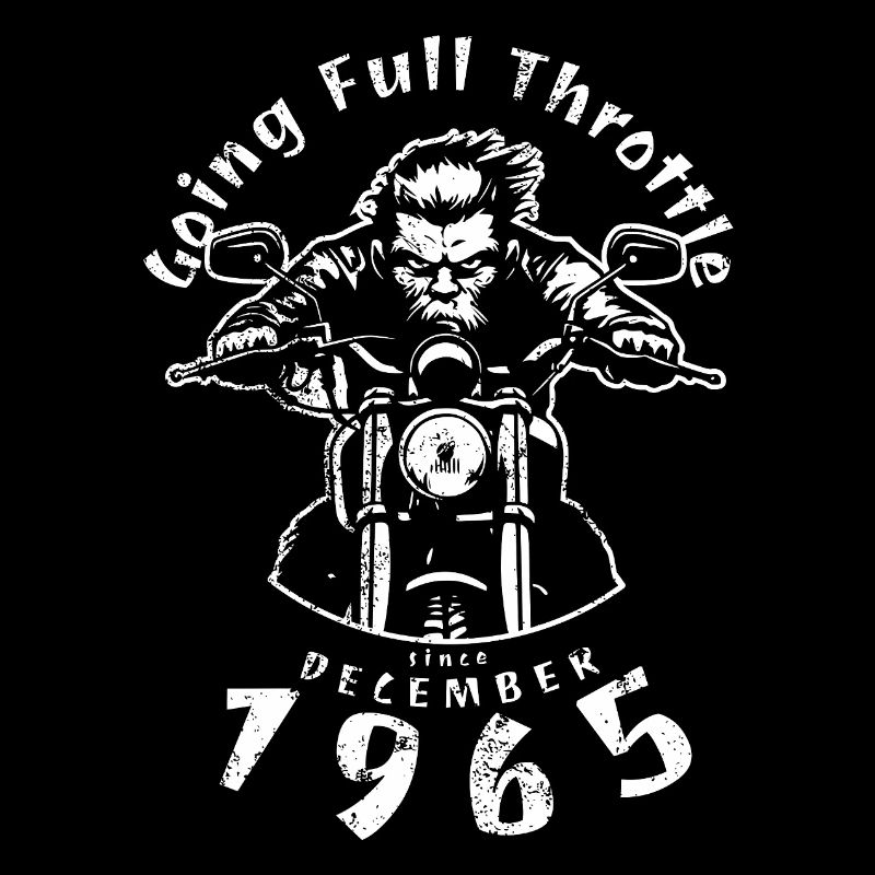 60. Geburtstag Going Full Throttle Since 12/1965