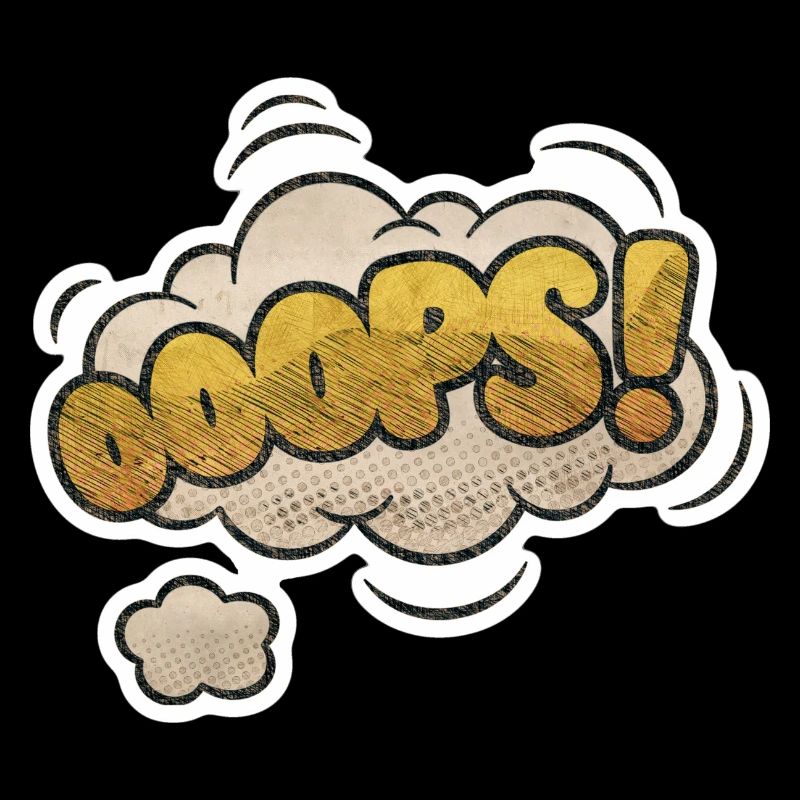 Comic Ooops Lustiger Pop Art Spruch