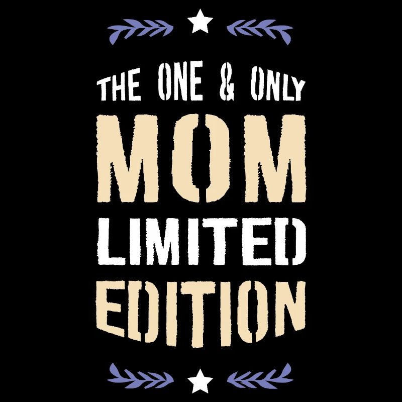 Only Mom Édition Limitée
