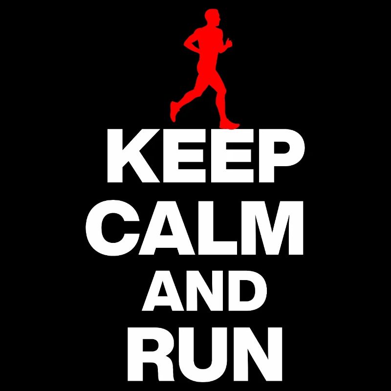 KEEP CALM AND RUN! FOR JOGGERS AND MARATHONERS sw