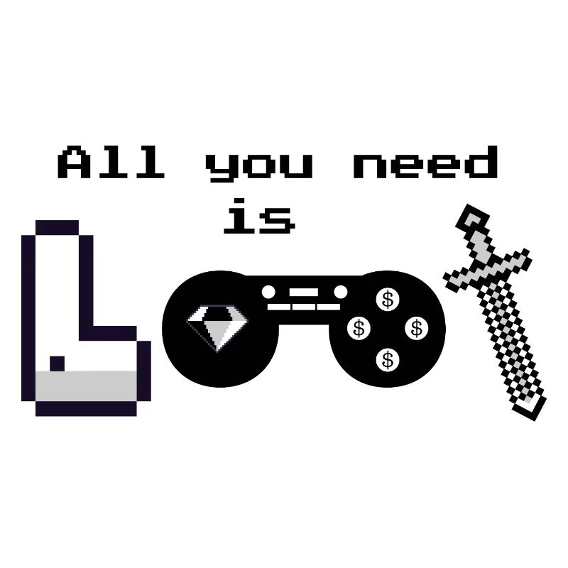 Pixel Logo Gaming "All you need is loot"