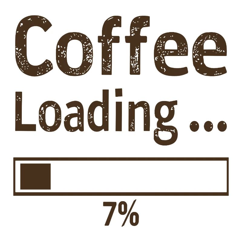 Coffee Loading Saying Quote