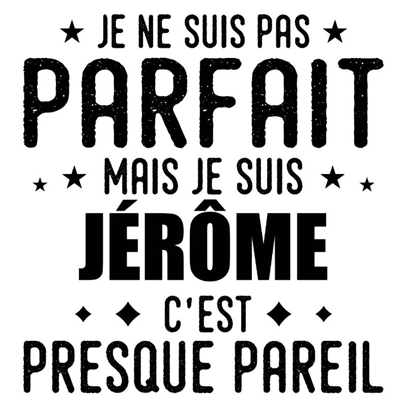 Jerome: authentic, imperfect, top, perfection