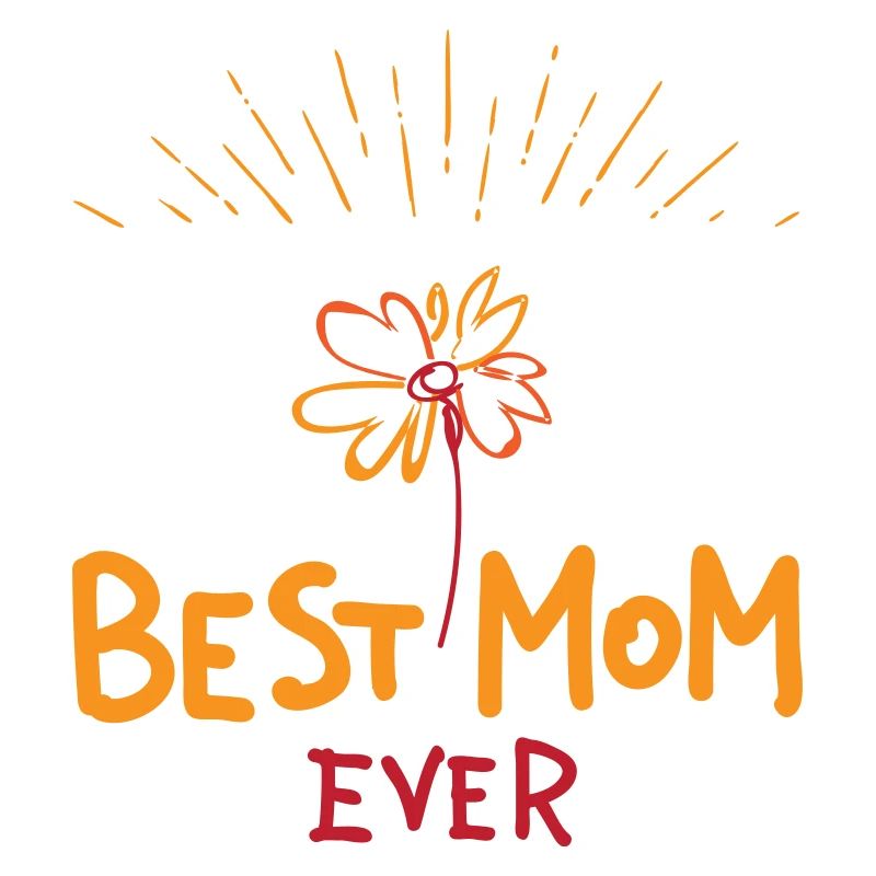 Best Mom ever | Muttertag | Vectorgraphic