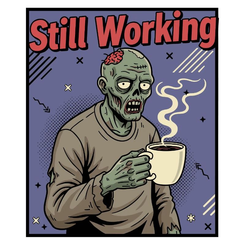 Still Working Zombie Coffee