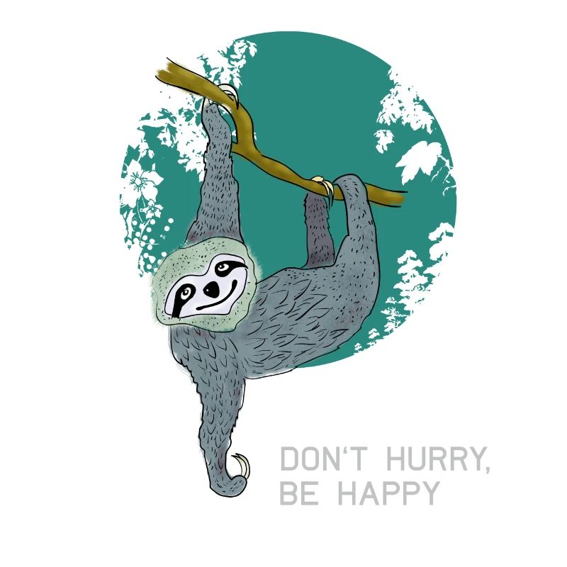 sloth don't hurry be happy slow chill sleeping