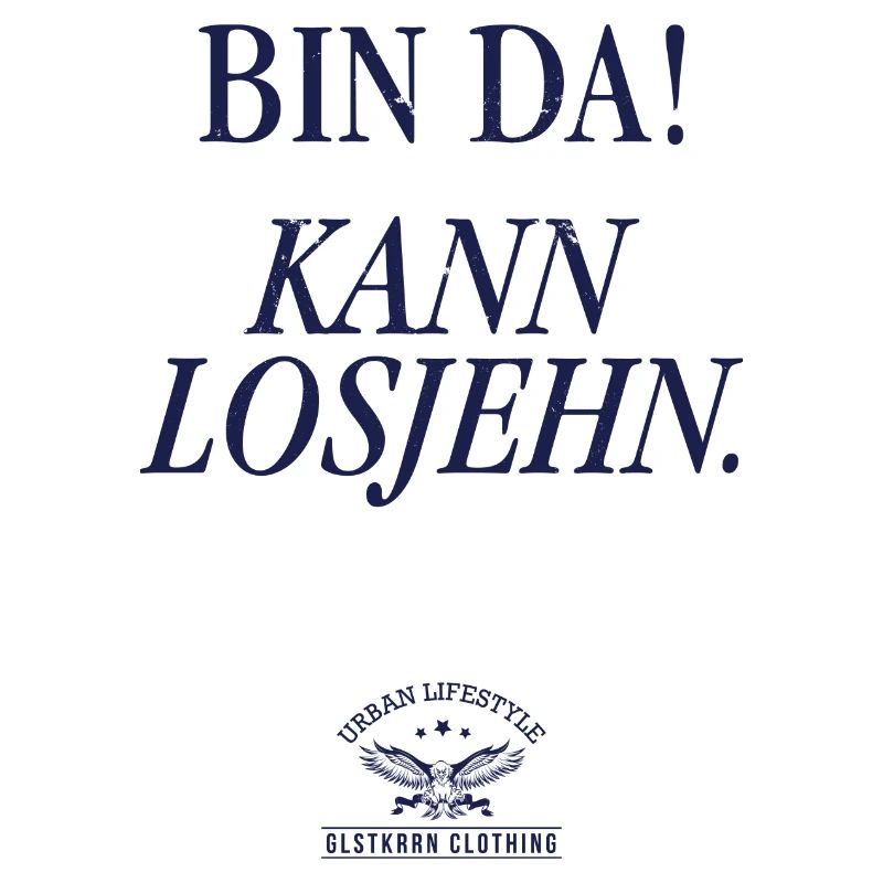 Bin da! Kann losjehn