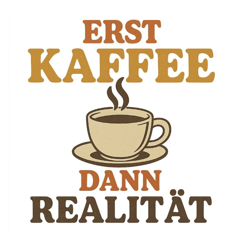 First coffee, then reality