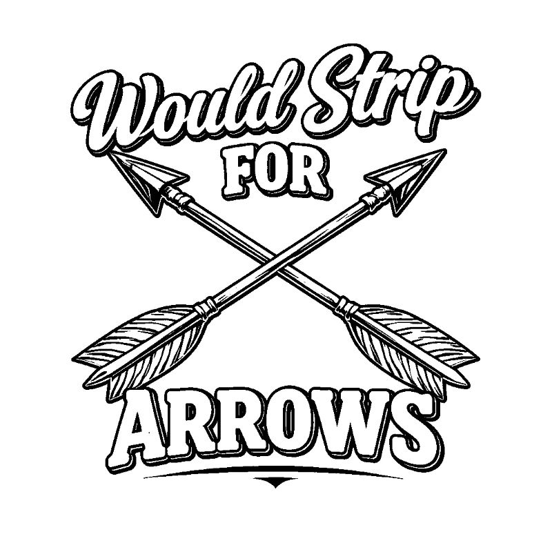 Il se déshabillerait pour Arrows