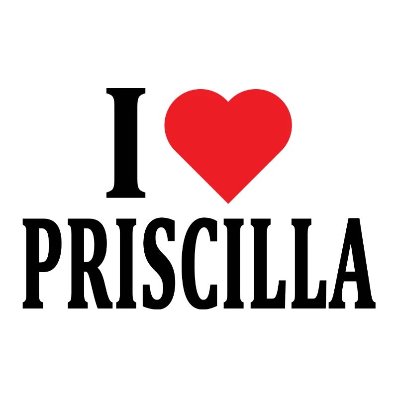 Ich liebe Priscilla T-Shirt Geschenkidee
