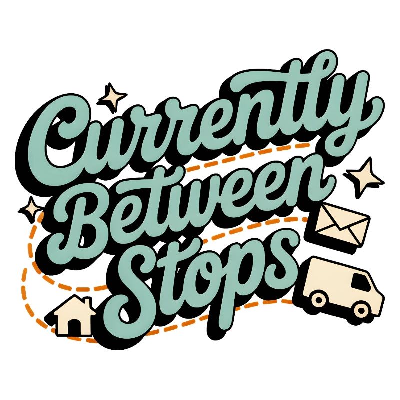 Between Stops | Postman Deliverer Humor