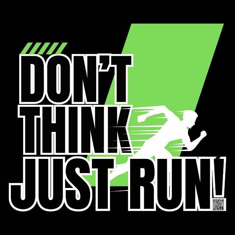 Don't think, just run!
