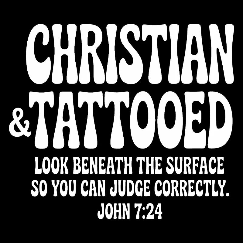 Christian & Tattooed John 7:24 Tee