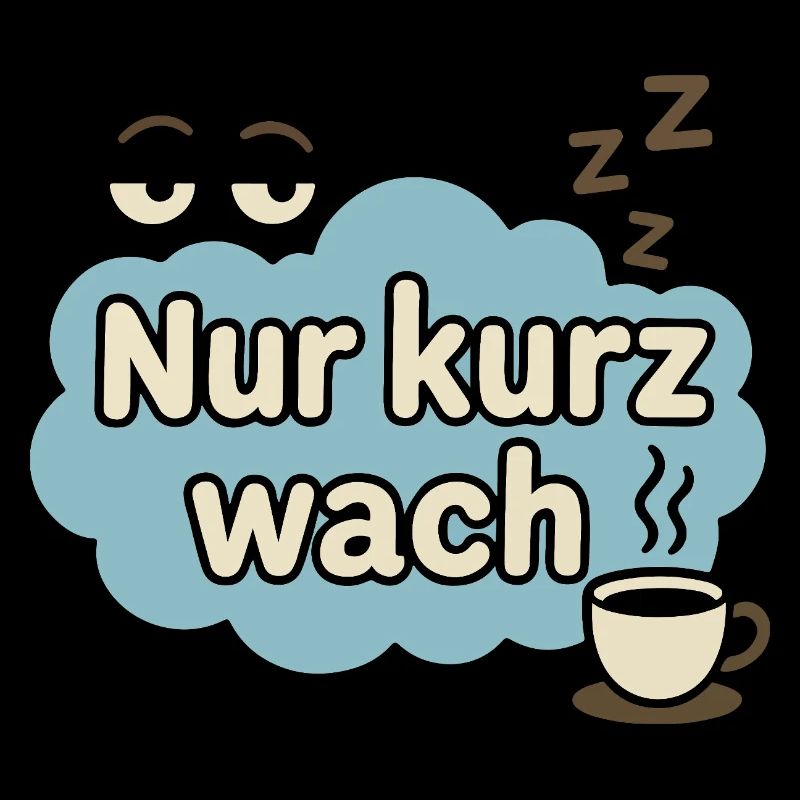 Ne se réveiller que pour une courte période - Conception de café amusante pour le matin