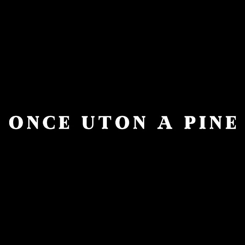  Once Uton A Pine