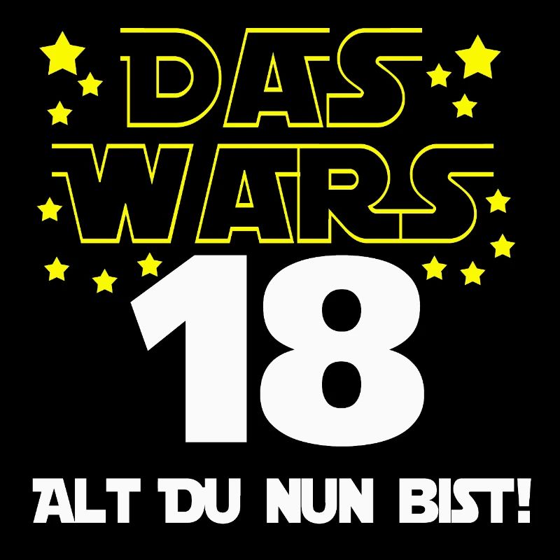 18. Geburtstag , 18 Das wars alt du nun bist !