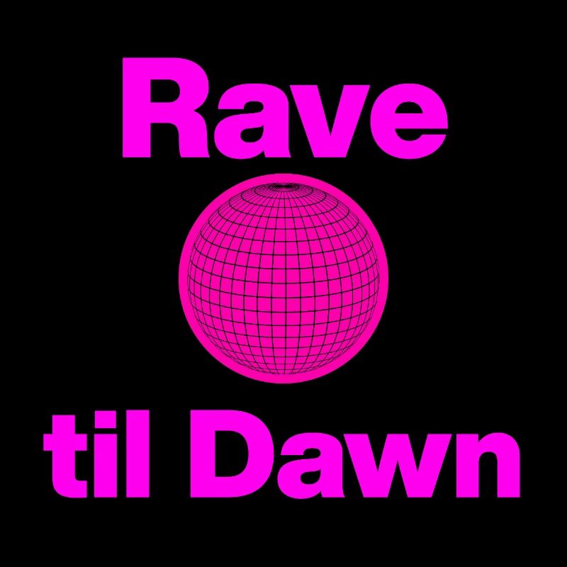 Rave til Dawn – Global Pink Glow!