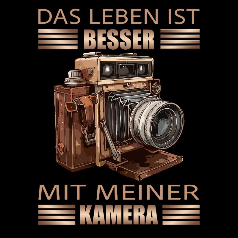 Das Leben ist besser mit meiner Kamera