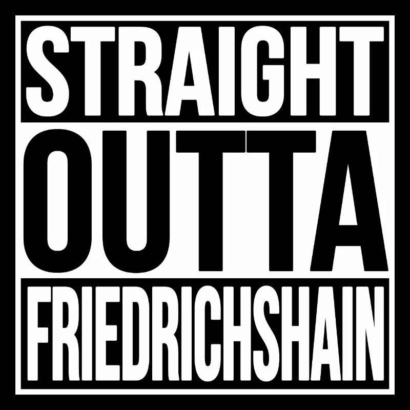TOUT DROIT SORTI DE FRIEDRICHSHAIN BERLIN