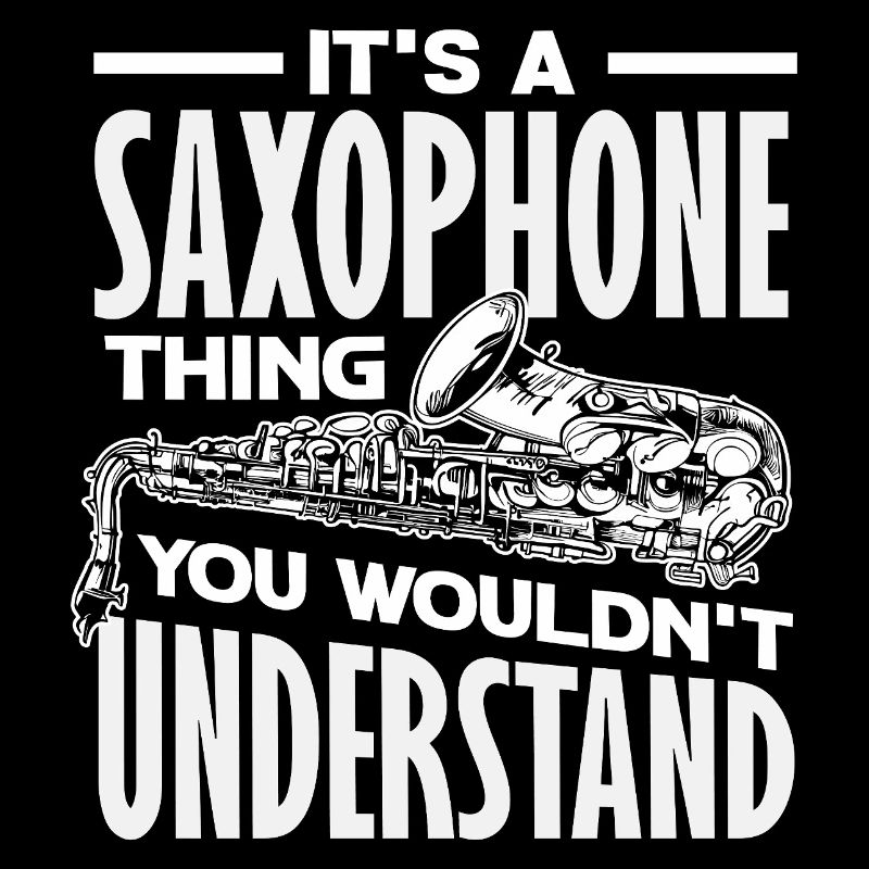 C’est une affaire de saxophone, c’est drôle.