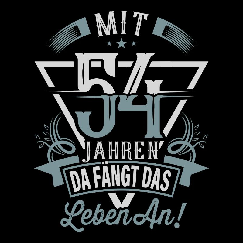 54. Geburtstag Da Fängt Das Leben An